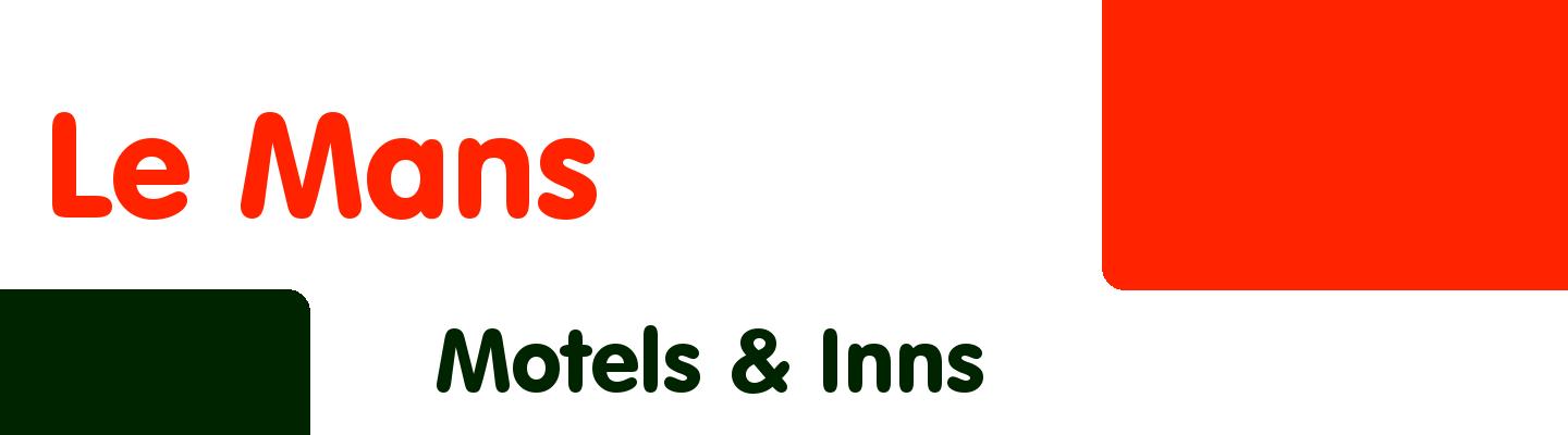 Best motels & inns in Le Mans - Rating & Reviews